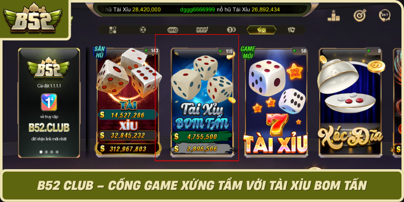 B52 Club Cong Game Xung Tam Voi Tai Xiu Bom Tan
