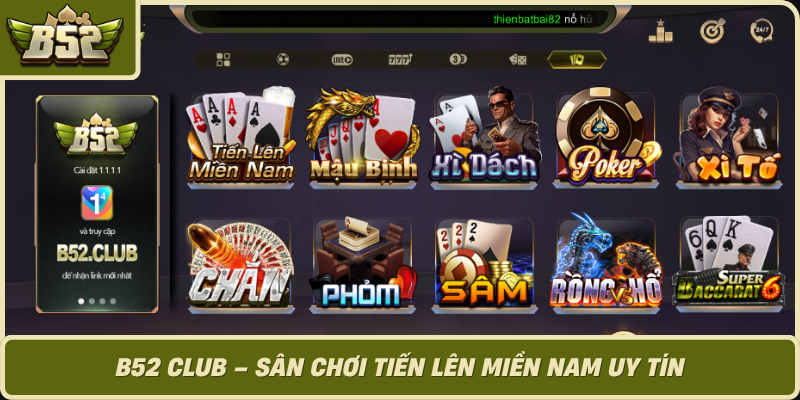 B52 Club San Choi Tien Len Mien Nam Uy Tin