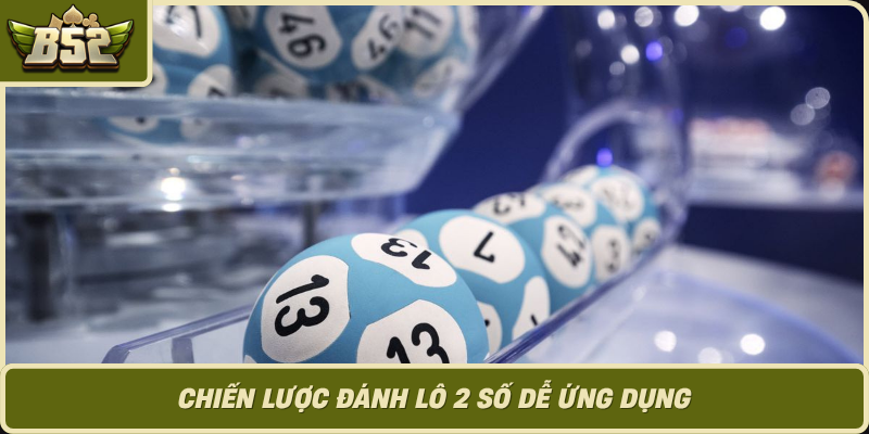 Chien Luoc Danh Lo 2 So De Ung Dung