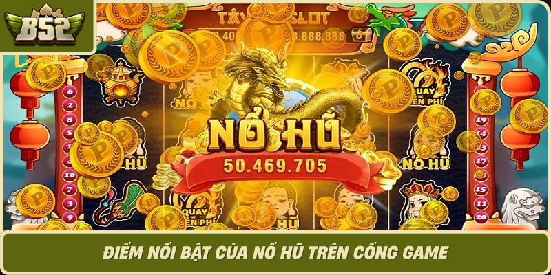 Diem Noi Bat Cua No Hu Tren Cong Game