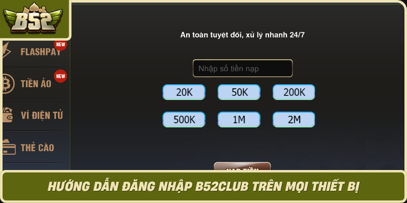 Huong Dan Dang Nhap B52Club Tren Moi Thiet Bi