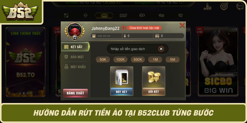 Huong Dan Rut Tien Ao Tai B52Club Tung Buoc