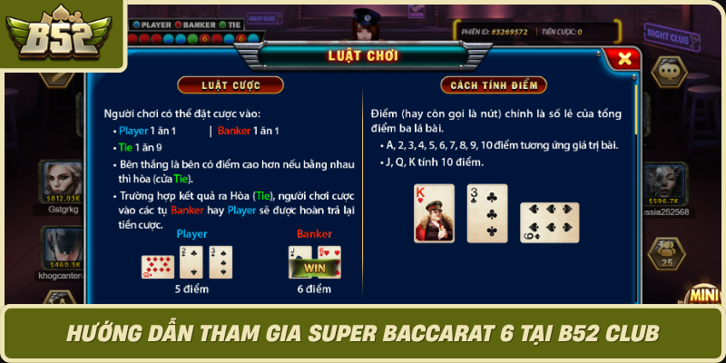 Huong Dan Tham Gia Super Baccarat 6 Tai B52 Club