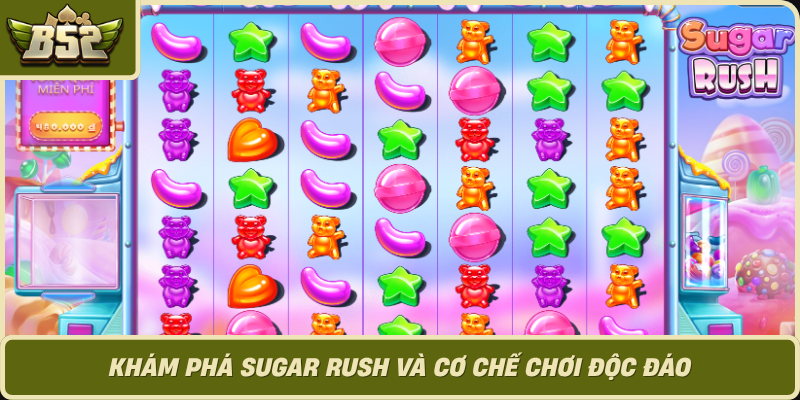 Kham Pha Sugar Rush Va Co Che Choi Doc Dao