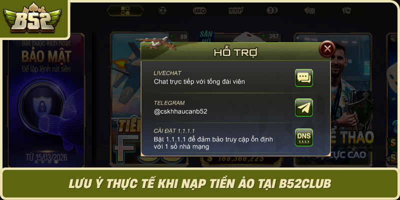 Luu Y Thuc Te Khi Nap Tien Ao Tai B52Club