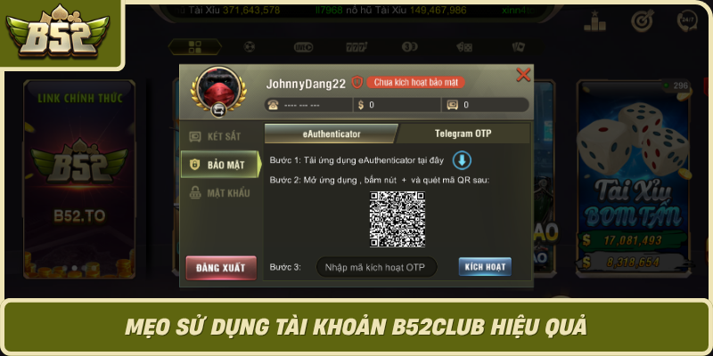 Meo Su Dung Tai Khoan B52Club Hieu Qua