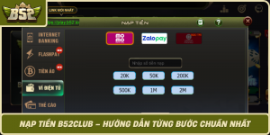 Nap Tien B52Club Huong Dan Tung Buoc Chuan Nhat