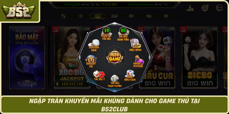 Ngap Tran Khuyen Mai Khung Danh Cho Game Thu Tai B52Club 1