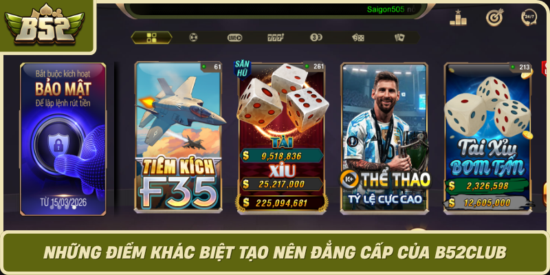 Nhung Diem Khac Biet Tao Nen Dang Cap Cua B52Club