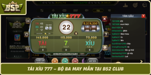 Tai Xiu 777 Bo Ba May Man Tai B52 Club