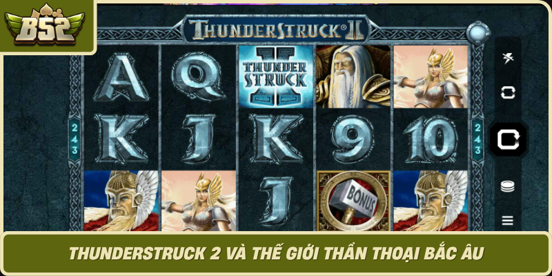 Thunderstruck 2 Va The Gioi Than Thoai Bac Au