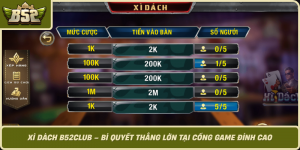 Xi Dach B52Club Bi Quyet Thang Lon Tai Cong Game Dinh Cao